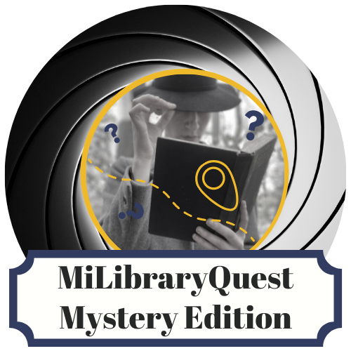 MiLibraryQuest logo with an image of a detective holding an open book, with the text #MiLibraryQuest Mystery Edition